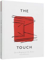 The Touch: Spaces Designed for the Senses Kinfolk and Norm Architects