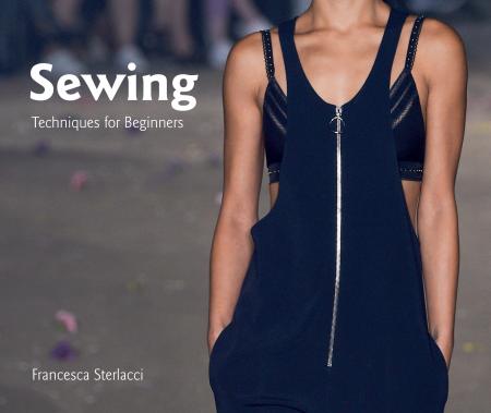 книга Sewing: Techniques for Beginners, автор: Francesca Sterlacci, Barbara Seggio