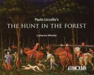Paolo Uccello's The Hunt in the Forest, автор: Catherine Whistler