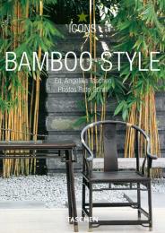 Bamboo Style (Icons Series) Angelika Taschen (Editor)