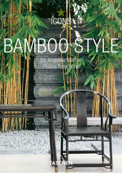 книга Bamboo Style (Icons Series), автор: Angelika Taschen (Editor)