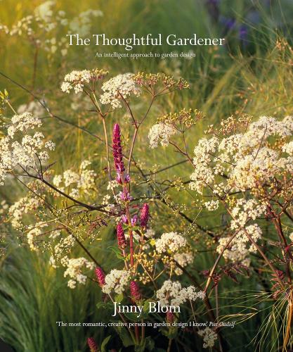 книга The Thoughtful Gardener: An Intelligent Approach to Garden Design, автор: Jinny Blom