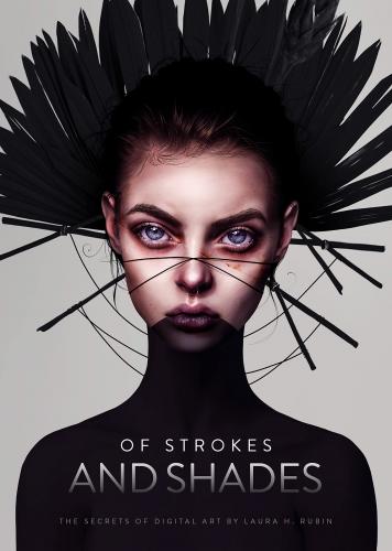 книга З strokes and shades: The Secrets of Digital Art Laura H. Rubin, автор: Laura H. Rubin