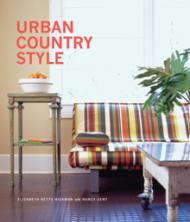 Urban Country Style Nancy Gent, Elizabeth Betts Hickman
