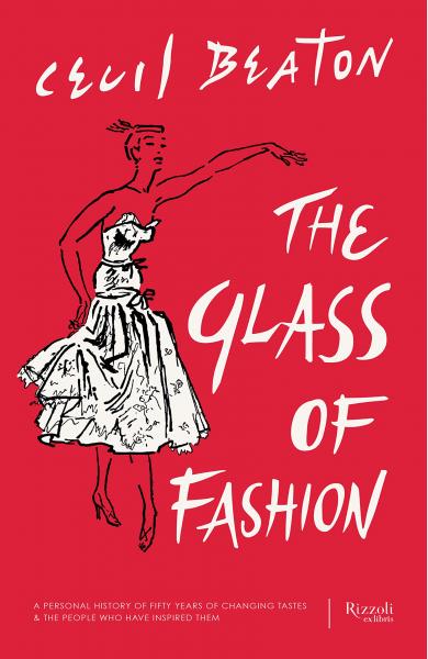 книга The Glass of Fashion: A Personal History of Fifty Years of Changing Tastes and People Who Have Inspired Them, автор: Cecil Beaton