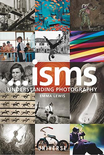 книга Isms... Understanding Photography, автор: Emma Lewis