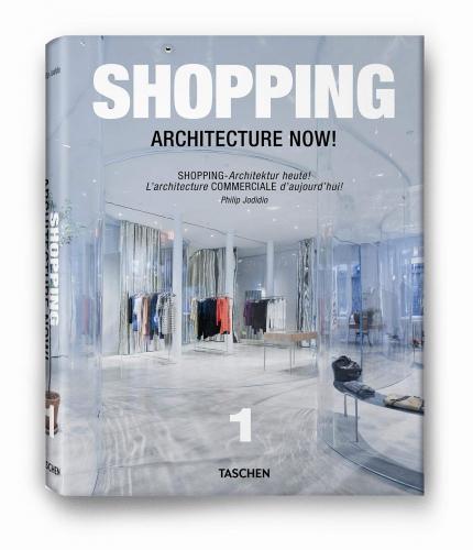 книга Shopping Architecture Now!, автор: Philip Jodidio