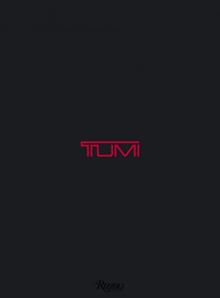книга TUMI: The TUMI Collection, автор: Text by Matt Hranek, Photographs by Stephen Lewis