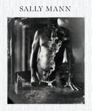 Sally Mann: Proud Flesh, автор: Sally Mann