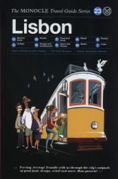 Lisbon: The Monocle Travel Guide Series Tyler Brûlé, Andrew Tuck, Joe Pickard