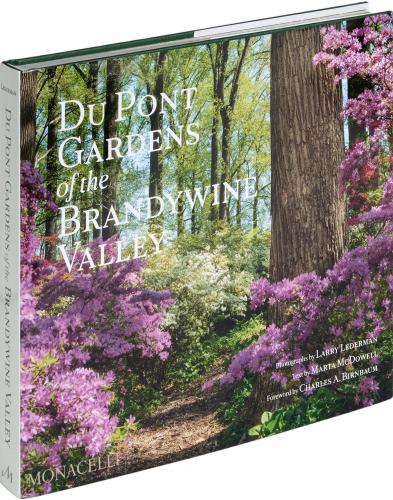 книга Du Pont Gardens of the Brandywine Valley, автор: Photographs by Larry Lederman, text by Marta McDowell, and a foreword by Charles A. Birnbaum