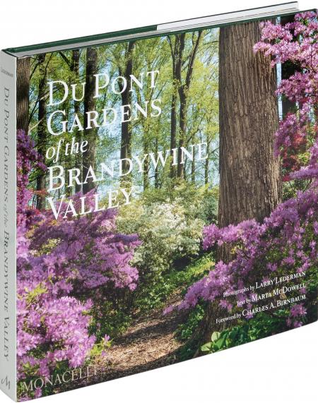 книга Du Pont Gardens of the Brandywine Valley, автор: Photographs by Larry Lederman, text by Marta McDowell, and a foreword by Charles A. Birnbaum