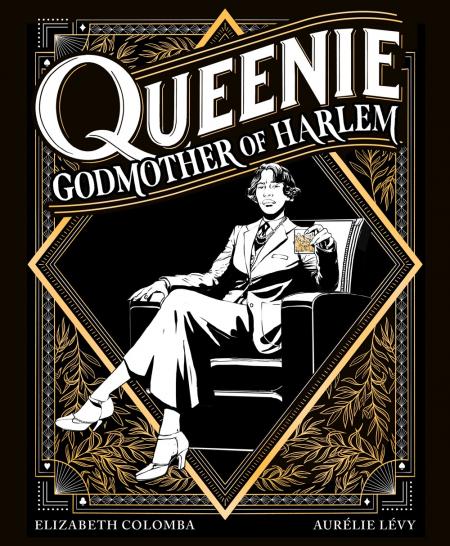 книга Queenie: Godmother of Harlem, автор:  Aurelie Levy, Elizabeth Colomba