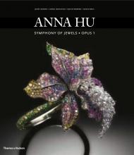 Anna Hu: Symphony of Jewels · Opus 1, автор: Janet Zapata, Carol Woolton