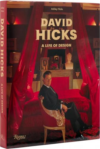 книга David Hicks: A Life of Design, автор: Ashley Hicks