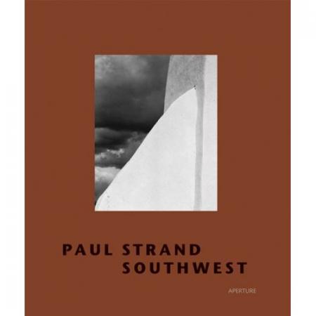 книга Paul Strand Southwest, автор: Paul Strand