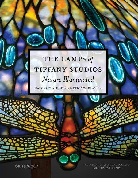 книга The Lamps of Tiffany Studios: Nature Illuminated, автор: Margaret K. Hofer, Contributions by Rebecca Klassen