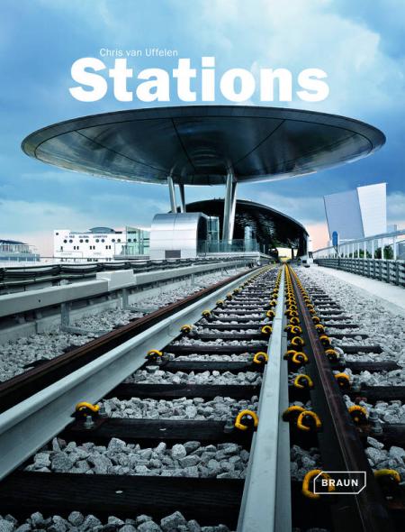 книга Stations, автор: Chris van Uffelen