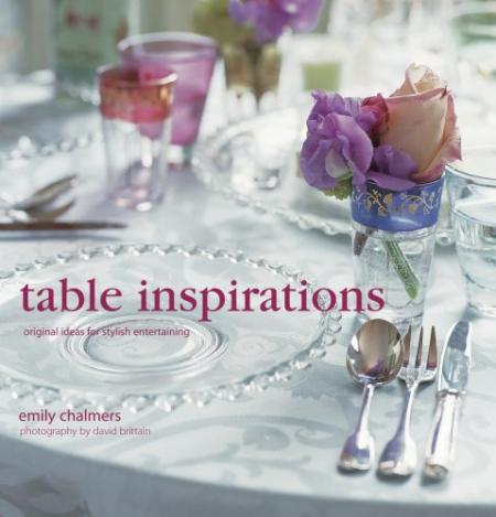 книга Table Inspirations, автор: Emily Chalmers