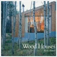 Wood Houses, автор: Ruth Slavid