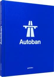 Autoban: Form. Function. Experience Robert Klanten, Marie Le Fort