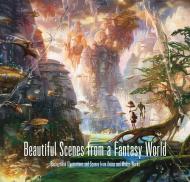 Beautiful Scenes from Fantasy World: Background Illustrations and Scenes from Anime and Manga Works 