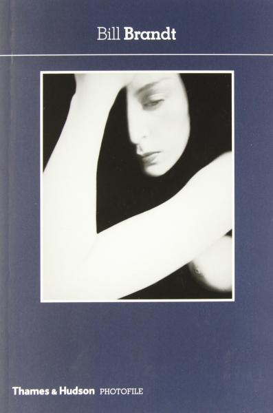 книга Bill Brandt (Photofile series), автор: Ian Jeffrey