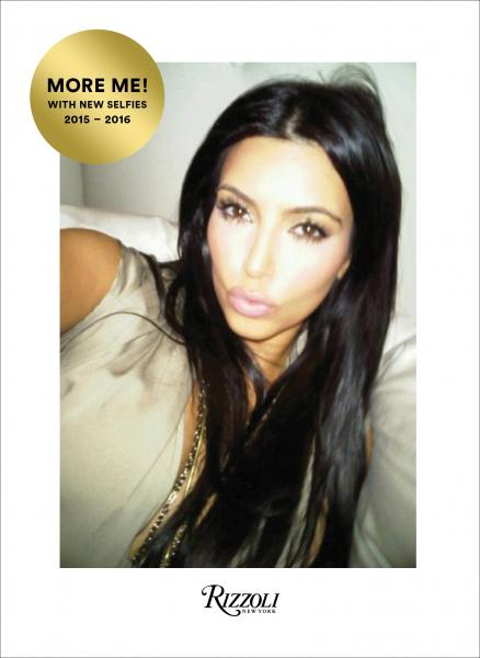 книга Kim Kardashian West: Selfish: More Me! With New Selfies, автор: Kim Kardashian West