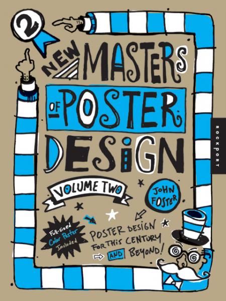 книга New Masters of Poster Design 2: Poster Design for This Century and Beyond, автор: John Foster