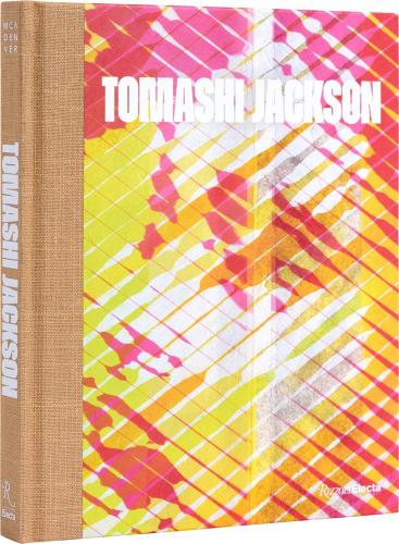 книга Tomashi Jackson: Across the Universe, автор: Miranda Lash, Robin D.G. Kelley, Zoé Whitley, Larry Ossei-Mensah, Liz Munsell, Megan O'Grady