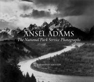Ansel Adams: The National Parks Service Photographs Ansel Adams, Alice Gray