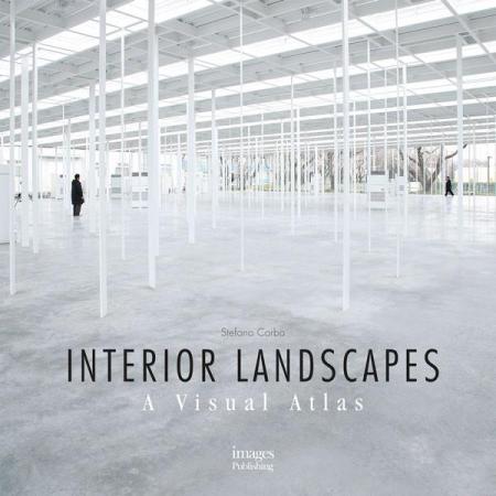 книга Interior Landscapes: A Visual Atlas, автор: Stefano Corbo