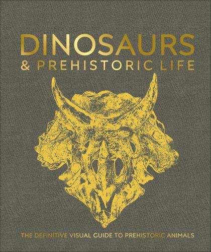книга Dinosaurs and Prehistoric Life: Definitive Visual Guide to Prehistoric Animals, автор: 