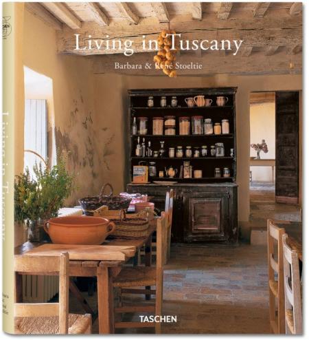 книга Living in Tuscany, автор: Barbara Stoeltie, Rene Stoeltie, Angelika Taschen