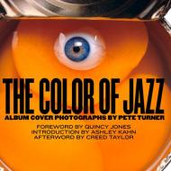 The Color of Jazz: The Album Covers of Photographer, Pete Turner Quincy Jones (Author), Peter Turner (Photographer)