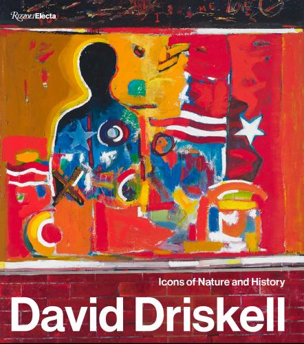 книга David Driskell: Icons of Nature and History, автор: Contribution by Julie McGee, Jessica May, Thelma Golden, Richard Powell, Renee Maurer