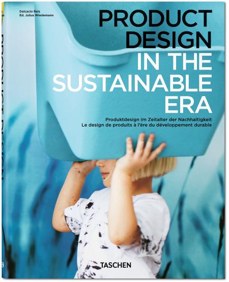 книга Product Design in the Sustainable Era, автор: Dalcacio Reis, Julius Wiedemann