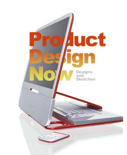 книга Product Design Now, автор: Christian Campos