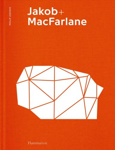 книга Jakob + MacFarlane: Couverture orange, автор: Philip Jodidio, Dominique Jakob, Brendan MacFarlane