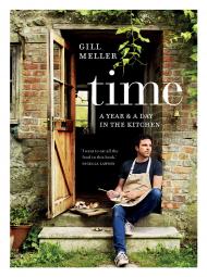 Time: A Year and a Day in the Kitchen Gill Meller