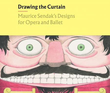 книга Drawing the Curtain: Maurice Sendak's Designs for Opera and Ballet, автор: Liam Doona, Avi Steinberg, Christopher Mattaliano, Rachel Federman