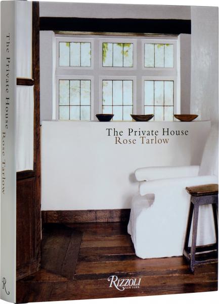 книга The Private House , автор: Rose Tarlow 