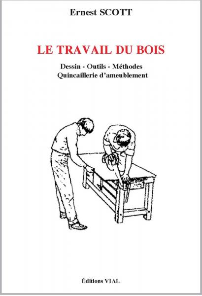 книга Le travail du bois, автор: Ernest Scott