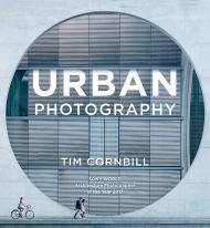 Urban Photography Tim Cornbill