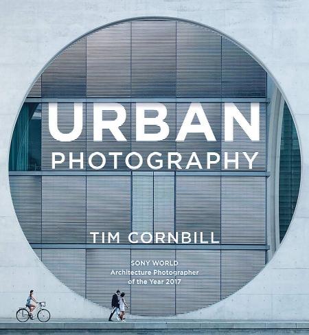 книга Urban Photography, автор: Tim Cornbill