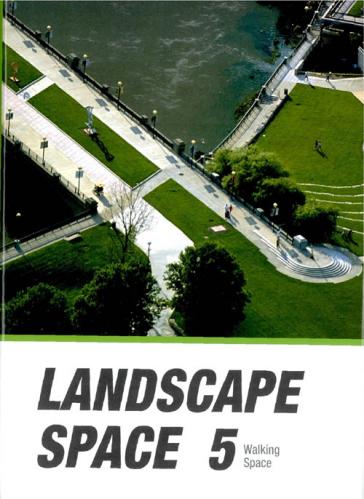 книга Landscape Space 05 - Walking Space, автор: 
