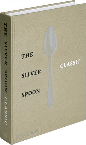 книга The Silver Spoon Classic, автор: The Silver Spoon Kitchen