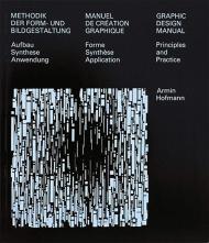Graphic Design Manual: Principles and Practice Armin Hofmann