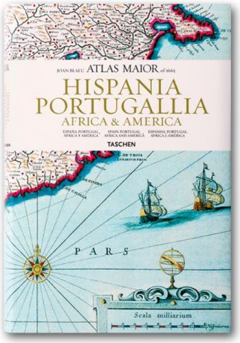 книга Atlas Maior - Hispania, Portugallia, America et Africa, автор: Joan Blaeu, Peter van der Krogt
