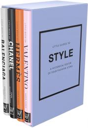 Little Guides to Style III: A Historical Review of Four Fashion Icons, автор: Emma Baxter-Wright, Karen Homer, Emmanuelle Dirix